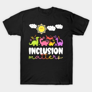 Inclusion Matters Special Education Teacher Kids Equality T-Shirt